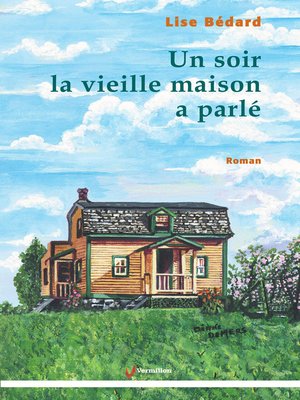 cover image of Un soir la vieille maison a parlé